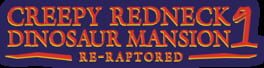 Creepy Redneck Dinosaur Mansion 1 Re-Raptored artwork 1