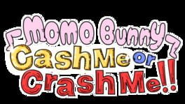 Momo Bunny: Cash Me or Crash Me!! artwork 2