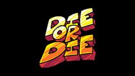 Die or Die artwork 3