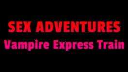 Sex Adventures: Vampire Express Train artwork 1