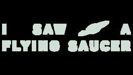 I Saw a Flying Saucer artwork 2