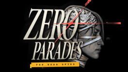 Zero Parades: For Dead Spies artwork 7