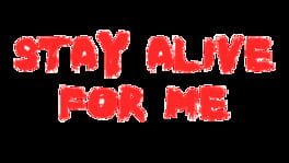 Stay Alive for Me artwork 2