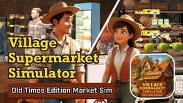 Village Supermarket Simulator: Old Times Edition artwork 1