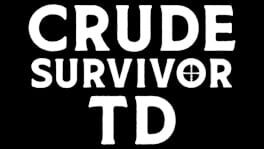 Crude Survivor TD artwork 2