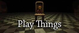 Play Things artwork 1