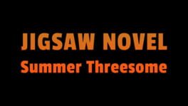 Jigsaw Novel: Summer Threesome artwork 1