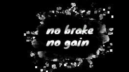 No Brake No Gain artwork 3