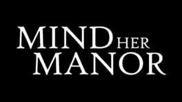 Mind Her Manor artwork 1