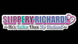 Slippery Richard!: He's Taller Than My Husband artwork 2