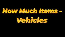 How Much Items: Vehicles artwork 2