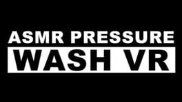 ASMR Pressure Wash VR artwork 2