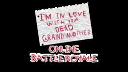 I'm in Love With Your Dead Grandmother: Online Battle Royale artwork 1