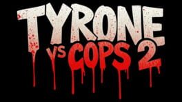 Tyrone vs. Cops 2 artwork 2