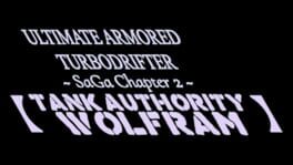 Ultimate Armored Turbodrifter: Saga Chapter 2 - Tank Authority Wolfram artwork 3
