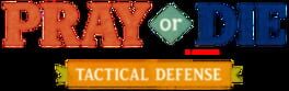 Pray or Die: Tactical Defense artwork 2