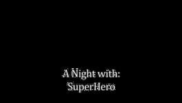A Night With: SuperHero artwork 2