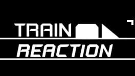 Train Reaction artwork 2