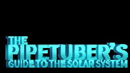 The PipeTuber's Guide to the Solar System artwork 2