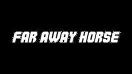 Far Away Horse artwork 2