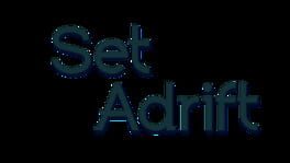 Set Adrift artwork 2