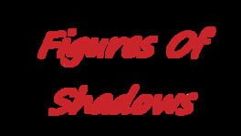 Figures of Shadows artwork 2