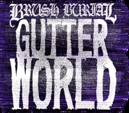 Brush Burial: Gutter World artwork 3