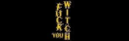 Fuck You Witch artwork 1