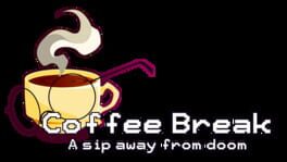 Coffee Break: A Sip Away from Doom artwork 2