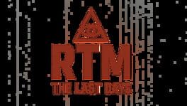 RTM: The Last Days artwork 1