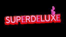 Superdeluxe artwork 2