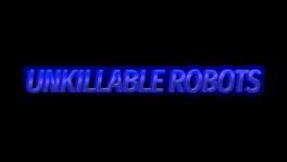 Unkillable Robots artwork 1