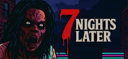 7 Nights Later artwork 2