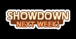 Showdown Next Week! artwork 2