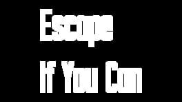Escape If You Can artwork 2
