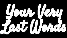 Your Very Last Words artwork 1