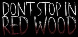 Don't Stop in Red Wood artwork 2