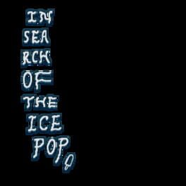 In Search of the Ice Pop artwork 2