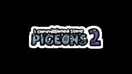 I Commissioned Some Pigeons 2 artwork 2