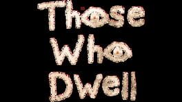 Those Who Dwell artwork 2