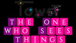 Towst: The One Who Sees Things artwork 1