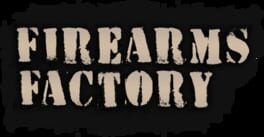 Firearms Factory artwork 3