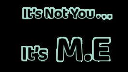 It's Not You, It's M.E artwork 2