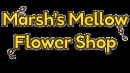 Marsh's Mellow Flower Shop artwork 2