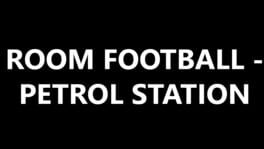 Room Football: Petrol Station artwork 2