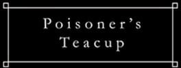 Poisoner's Teacup artwork 1