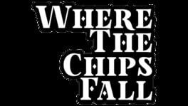 Where the Chips Fall artwork 1