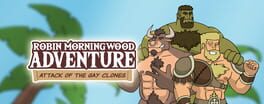 Robin Morningwood Adventure: Attack of the Gay Clones artwork 1