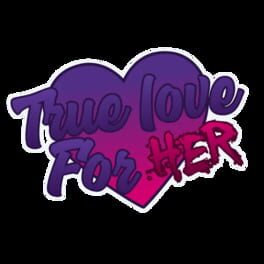 True Love For Her artwork 2