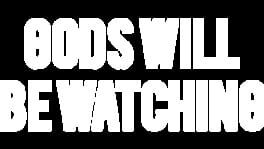 Gods Will Be Watching artwork 1